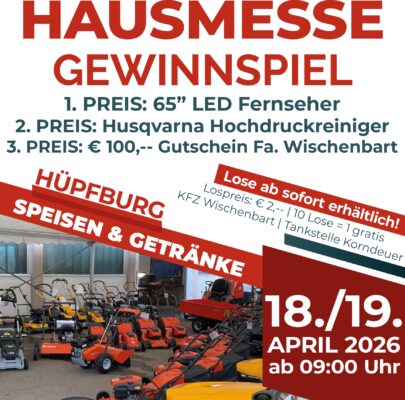 Hausmesse bei Fa. Wischenbart in St.Martin-Karlsbach mit spannendem Gewinnspiel und tollen Gewinnen am 18./19. April 2026